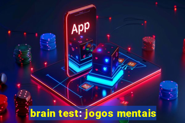 brain test: jogos mentais